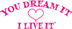 You Dream It I Live It - Heart Decal